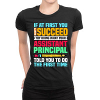 Assistant Principal Vice Principal Headmasters Head Teacher T Shirt Ladies Fitted T-shirt | Artistshot