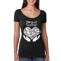 Bilingual Teacher T Shirt Heart Hands School Team Group Gift Women's Triblend Scoop T-shirt | Artistshot