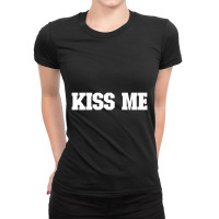 That Says Kiss Me Ladies Fitted T-shirt | Artistshot