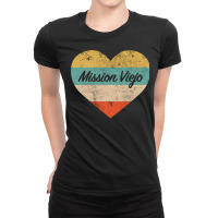 I Love Mission Viejo California Vintage Distressed Retro Pullover Hood Ladies Fitted T-shirt | Artistshot