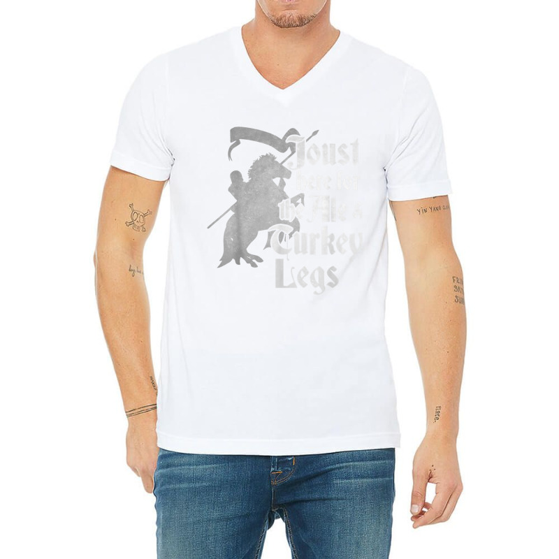 Joust Here For Ale & Turkey Legs Funny Renaissance Ren Faire T Shirt V-Neck Tee by cm-arts | Artistshot