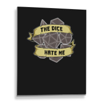 Retro The Dice Hate Me 20 Sided Tabletop Role Play Metal Print Vertical | Artistshot