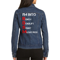 I'm Into Bdsm Bench Squat Deadlift Military Press Tank Top Ladies Denim Jacket | Artistshot