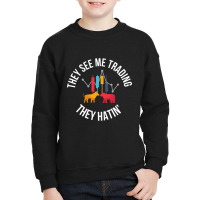 They See Me Trading They Hating-obaaf Youth Sweatshirt | Artistshot