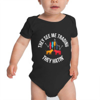 They See Me Trading They Hating-obaaf Baby Bodysuit | Artistshot