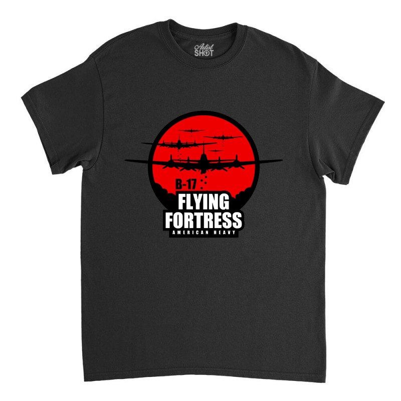 B-17 Flying Fortress-v40zo Classic T-shirt by Kanmosrin52 | Artistshot