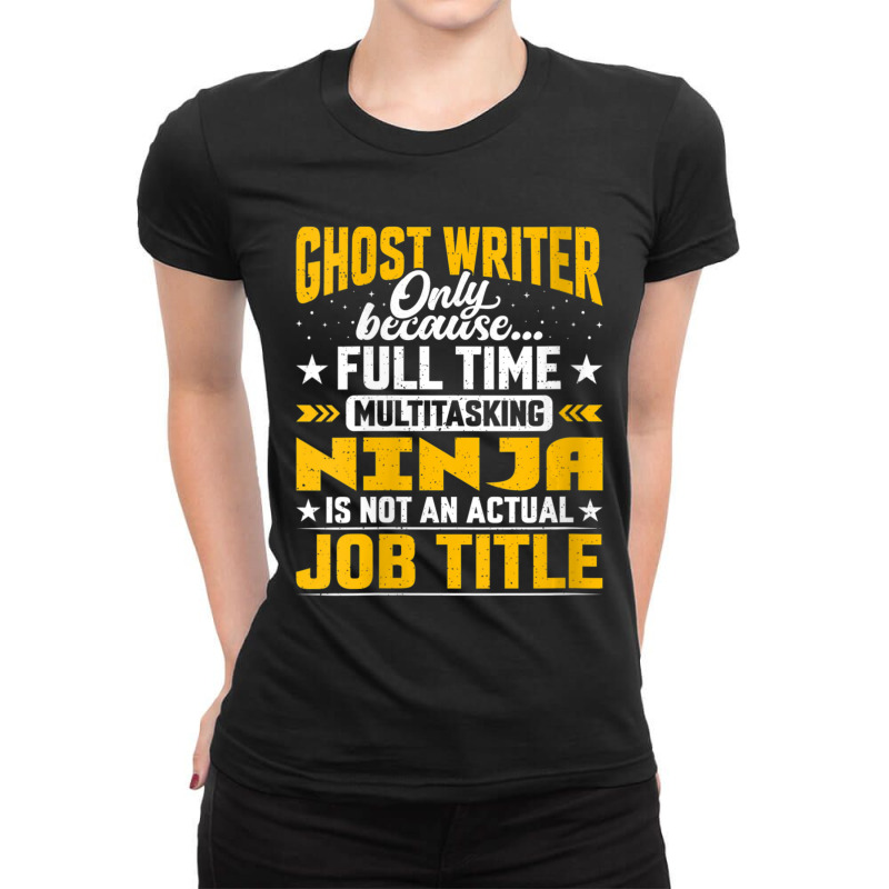 Womens Ghost Writer Job Title Ghost Author Novelist Vneck Ladies Fitted T-Shirt by cm-arts | Artistshot