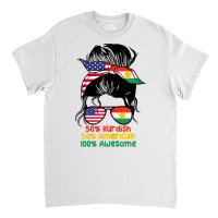 Womens Half American Half Kurdish Messy Bun Kurdistan Heritage T Shirt Classic T-shirt | Artistshot