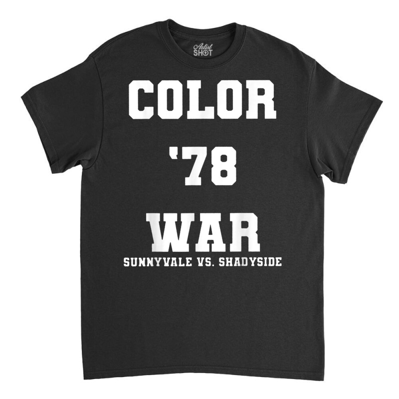 Color War '78 Fear Shadyside Street Season Horror T Shirt Classic T-shirt by cm-arts | Artistshot