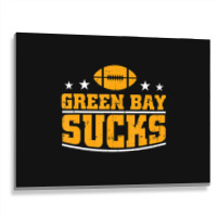 Green Bay Sucks Football Sarcastic Humor Metal Print Horizontal | Artistshot