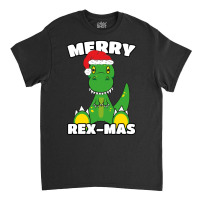 Merry Rex Mas Christmas T Rex Cartoon Sweatshirt Classic T-shirt | Artistshot