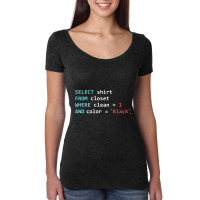 Programmer Sql Query Geek Database Coding Long Sleeve T Shirt Women's Triblend Scoop T-shirt | Artistshot