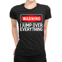 Parkour Warning I Jump Over Everything Free Running T Shirt Ladies Fitted T-shirt | Artistshot