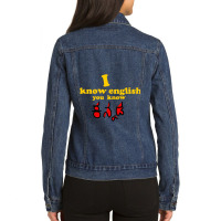 I Know English You Know Kannada Ladies Denim Jacket | Artistshot