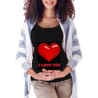 I Love You. Maternity Scoop Neck T-shirt | Artistshot