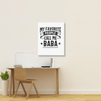 My Favorite People Call Me Baba Fathers Day T Shirt Portrait Canvas Print | Artistshot