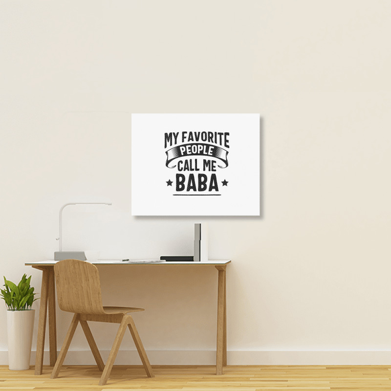 My Favorite People Call Me Baba Fathers Day T Shirt Landscape Canvas Print | Artistshot