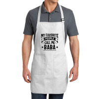 My Favorite People Call Me Baba Fathers Day T Shirt Full-length Apron | Artistshot