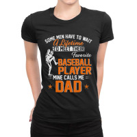 My Favorite Baseball Player Calls Me Dad Father's Day Ladies Fitted T-shirt | Artistshot