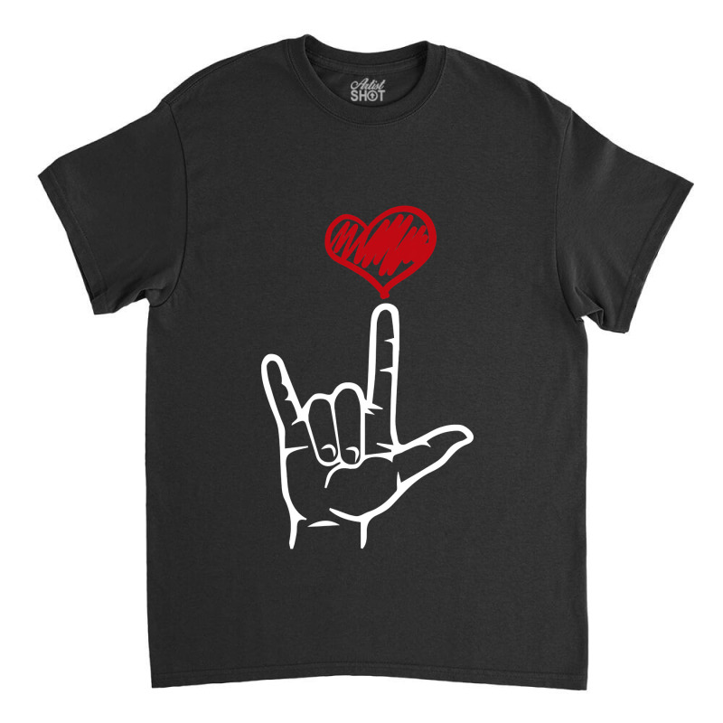 Asl I Love You Hand Heart American Sign Language Classic T-shirt by time5803 | Artistshot