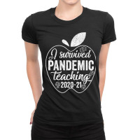 I Survived Pandemic Teaching 2020 2021 Apple Funny T Shirt Ladies Fitted T-shirt | Artistshot