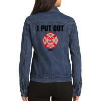 Firefighter I Put Out Fire Ladies Denim Jacket | Artistshot