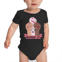 Woman Up Feminist Feminism Women Empowerment Gender Equality T Shirt Baby Bodysuit | Artistshot