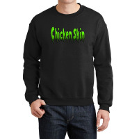 Chicken Skin Crewneck Sweatshirt | Artistshot