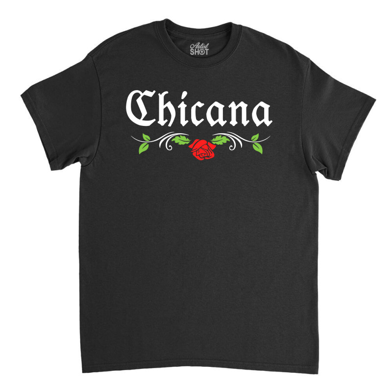 Chicana Classic T-shirt by cm-arts | Artistshot