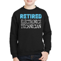 Retired Electronics Technician Gifts Funny Retirement Youth Sweatshirt | Artistshot