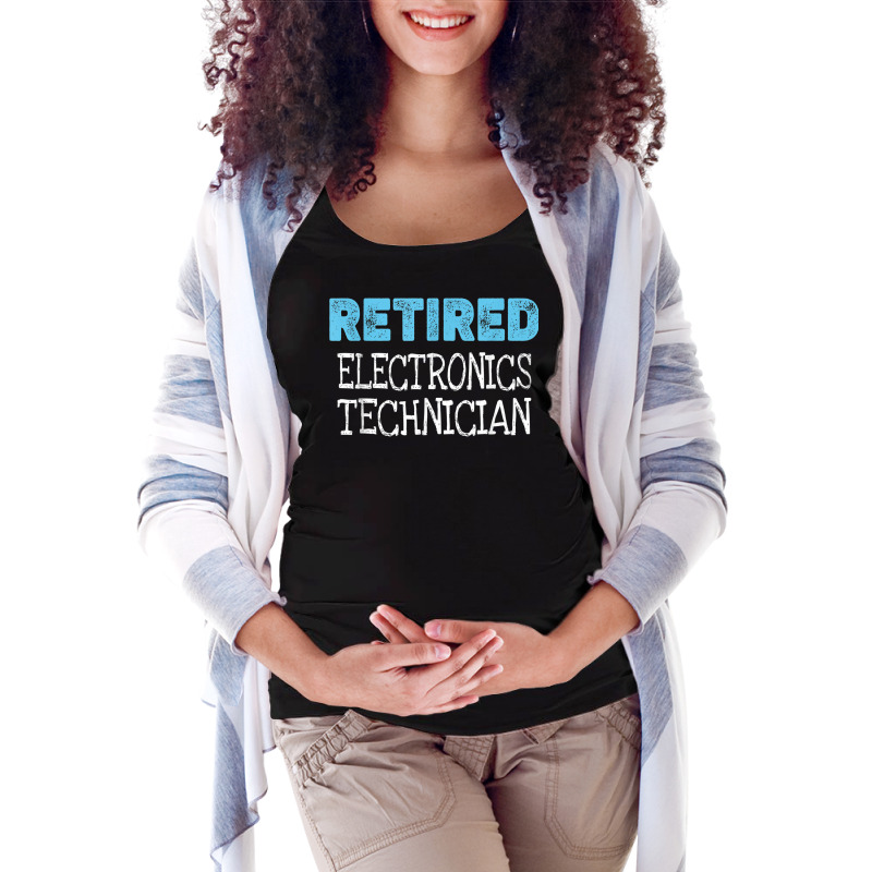 Retired Electronics Technician Gifts Funny Retirement Maternity Scoop Neck T-shirt by Outpost | Artistshot