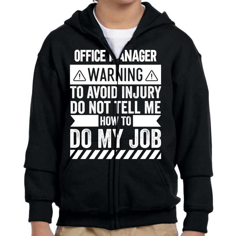 Office Manager Warning Youth Zipper Hoodie | Artistshot