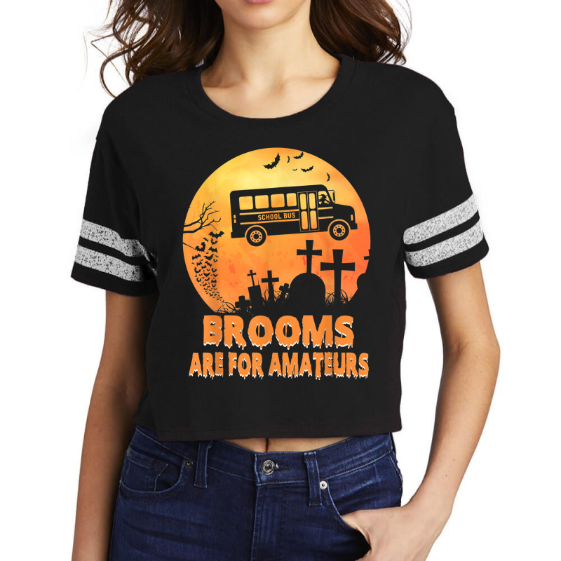 Brooms Are For Amateurs Witch Riding School Bus Halloween Scorecard Crop Tee by Fashzilla | Artistshot