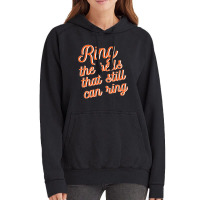 Ring The Bells That Still Can Ring Vintage Hoodie | Artistshot