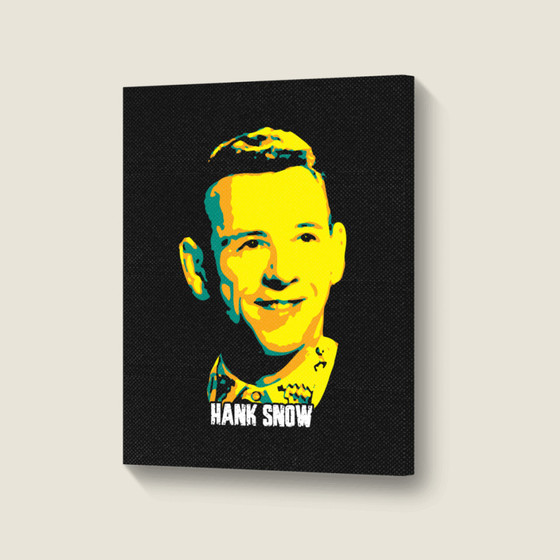 Hank Snow Clarence Eugene Snow The Singing Ranger The Yodeling Ranger  Portrait Canvas Print | Artistshot