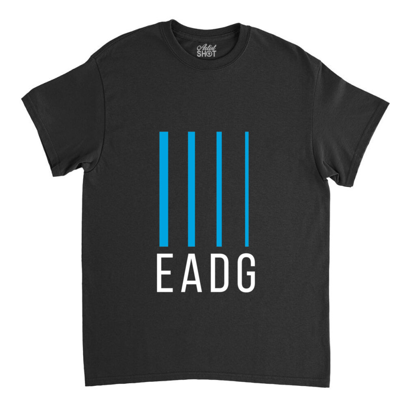 Bass Guitarist Gift - Eadg 4 String Classic Classic T-shirt by AubreyBarfield | Artistshot