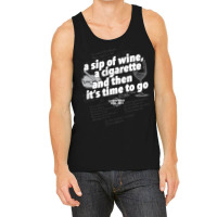 A Sip Of Wine, A Cigarette And Then Its Time To Go Fitted Tank Top | Artistshot