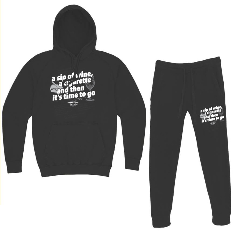 A Sip Of Wine, A Cigarette And Then Its Time To Go Fitted Hoodie & Jogger Set | Artistshot