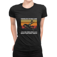 Fornicate Thyself And Steed Upon Which Thou Didst Arrive Vintage Ladies Fitted T-shirt | Artistshot