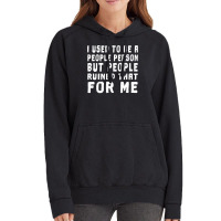 I Used To Be A People Person But People Ruined That For Me Vintage Hoodie | Artistshot