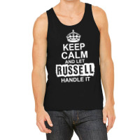 Keep Calm And Let Russell Handle It Tank Top | Artistshot