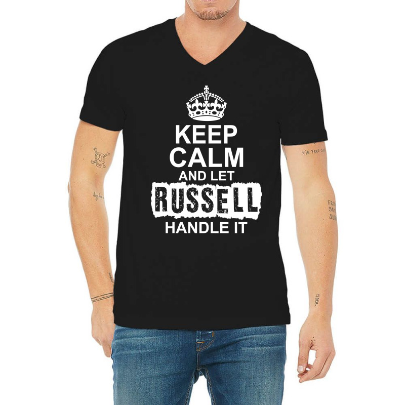 Keep Calm And Let Russell Handle It V-Neck Tee by tshiart | Artistshot