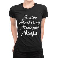 Senior Marketing Manager Tshirt Occupation Work T Shirt Ladies Fitted T-shirt | Artistshot