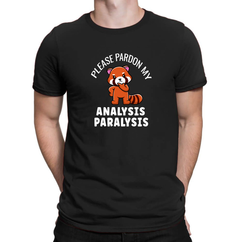 Board Gamer Please Pardon My Analysis Paralysis Ap Prone Board Gaming  T-Shirt by BrettHaralson | Artistshot