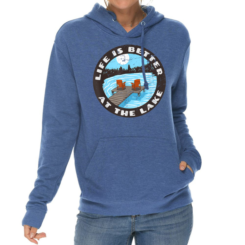 Life Is Better At The Lake   Relaxing Dock Adirondack Chair T Shirt Lightweight Hoodie | Artistshot