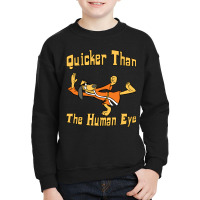 Art Quicker Than The Human Eye Hong Kong Phooey Located In The Dumpste Youth Sweatshirt | Artistshot