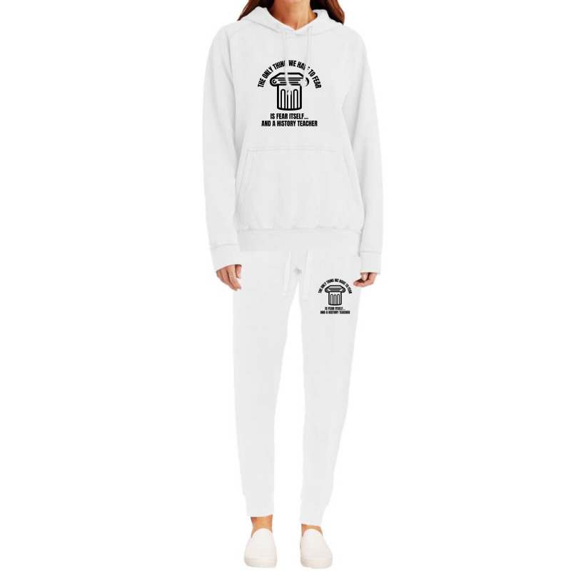 History Teacher Fear Hoodie & Jogger Set | Artistshot