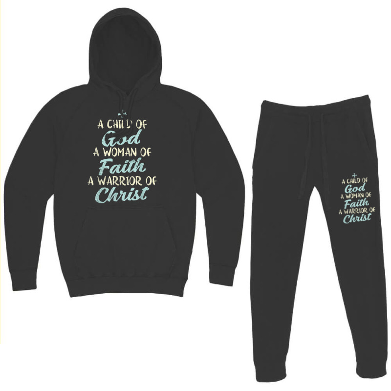 Child God Woman Faith Warrior Christ Jesus Christian Gift T Shirt Hoodie & Jogger Set | Artistshot