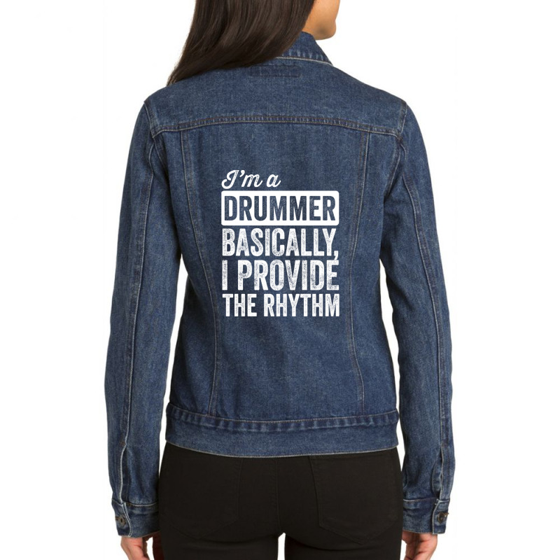 I&x27;m A Drummer. Basically Ladies Denim Jacket by JamesMccollough | Artistshot