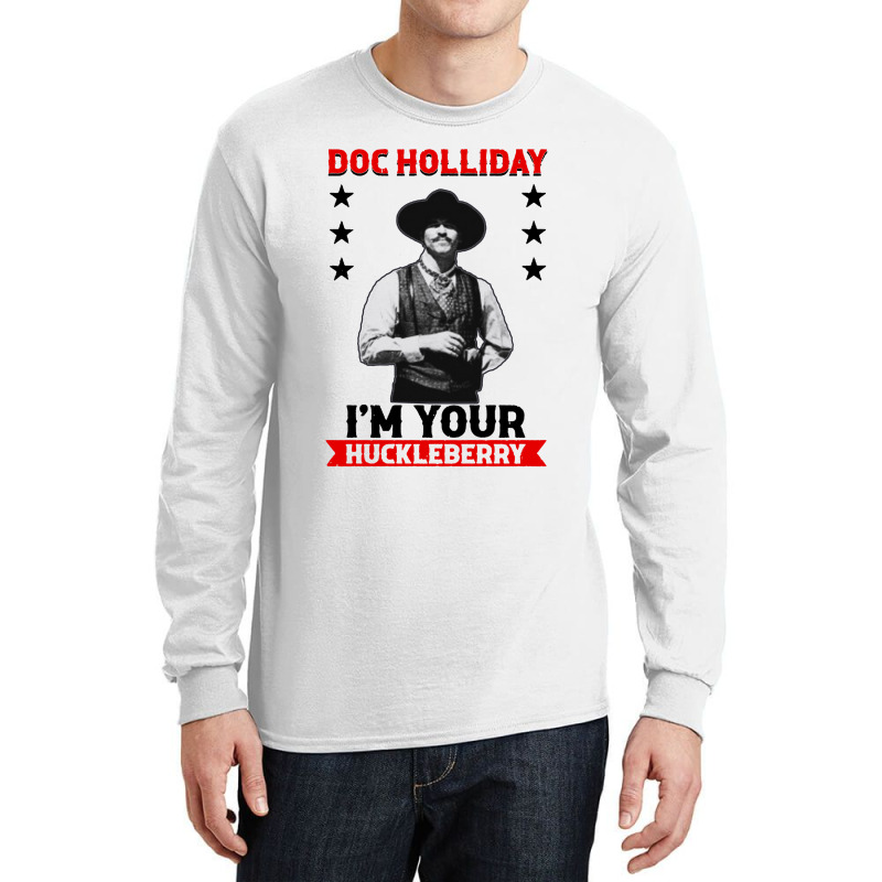 I'm Your Huckleberry Doc Holliday Long Sleeve Shirts by Saprol Tees | Artistshot